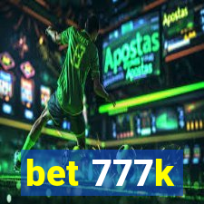 bet 777k